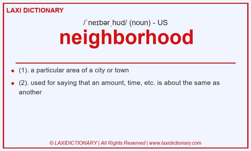 Definition neighborhood in American English