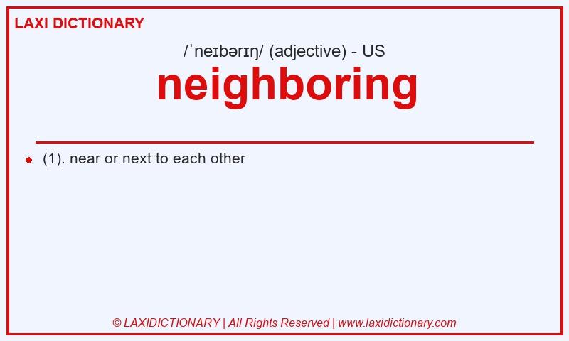 Definition neighboring in American English