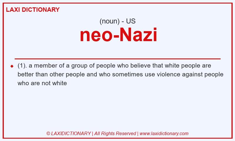 Definition neo-Nazi in American English