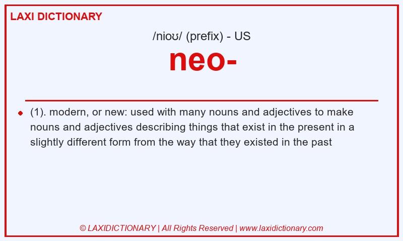 Definition neo- in American English