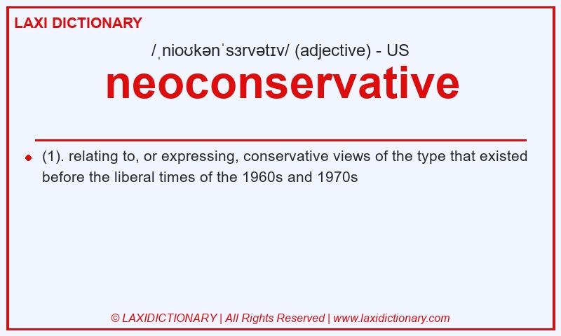 Definition neoconservative in American English