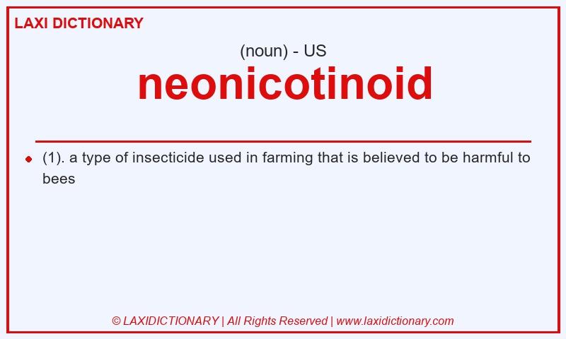 Definition neonicotinoid in American English