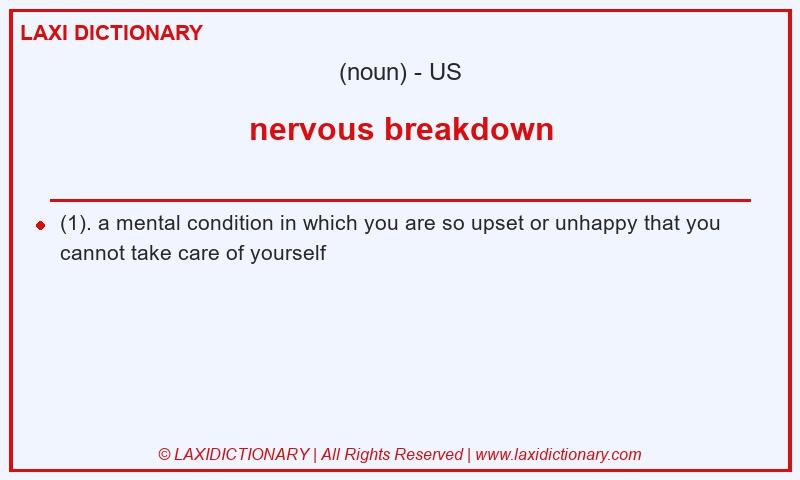 Definition nervous breakdown in American English