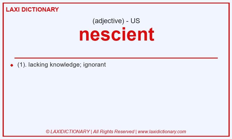 Definition nescient in American English