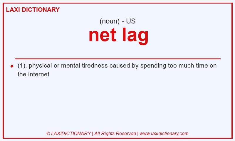 Definition net lag in American English