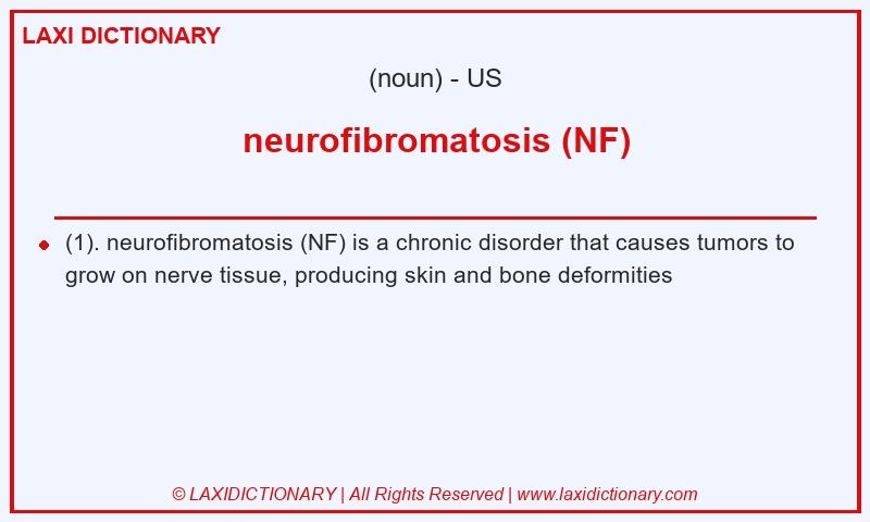 Definition neurofibromatosis (NF) in American English