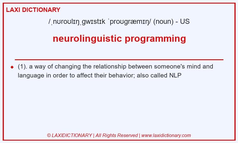 Definition neurolinguistic programming in American English