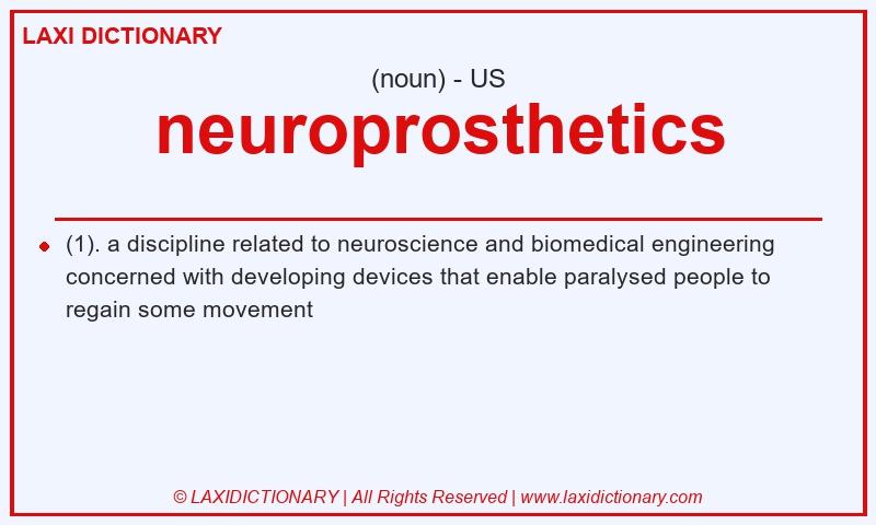 Definition neuroprosthetics in American English
