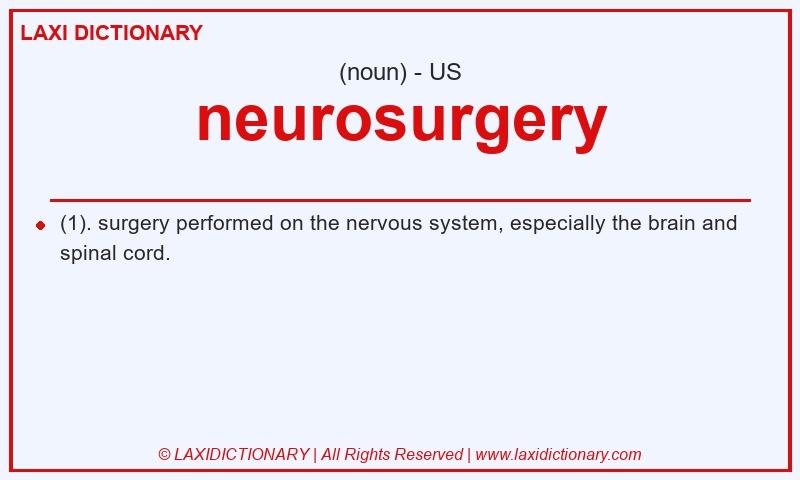 Definition neurosurgery in American English