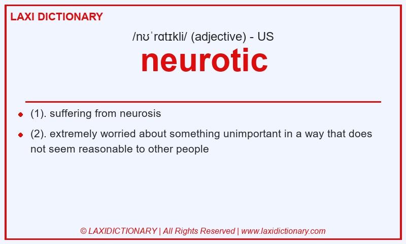 Definition neurotic in American English