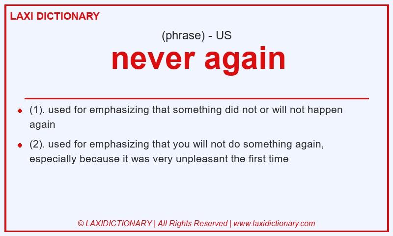 Definition never again in American English