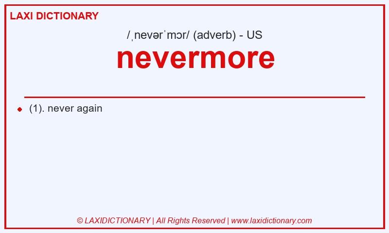 Definition nevermore in American English