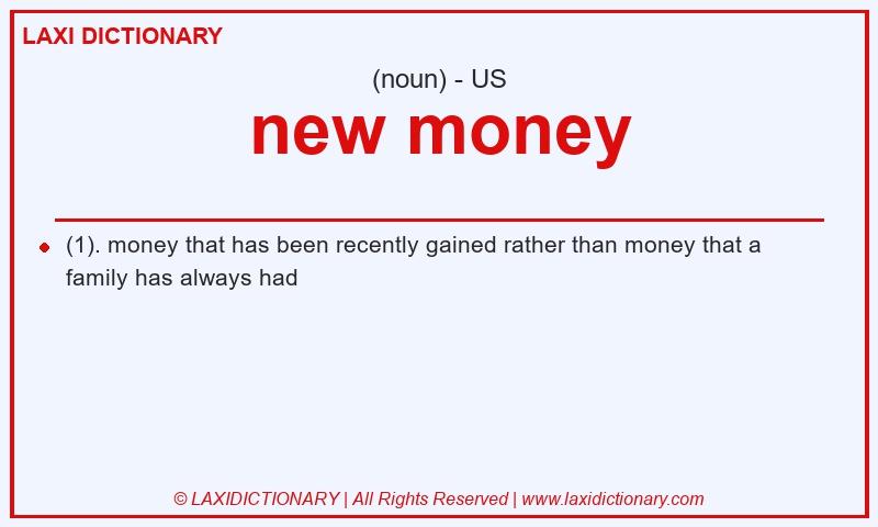 Definition new money in American English