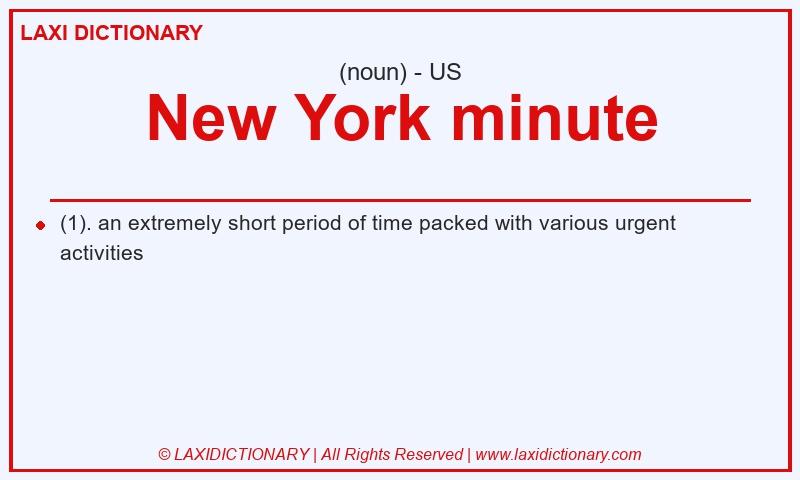 Definition New York minute in American English