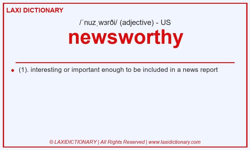 Definition newsworthy in American English