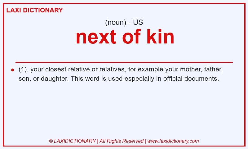 Definition next of kin in American English