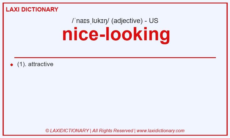 Definition nice-looking in American English