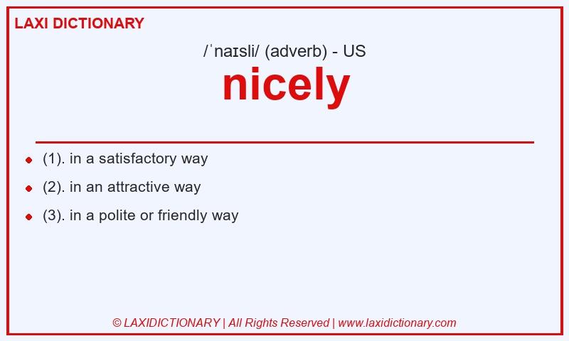 Definition nicely in American English