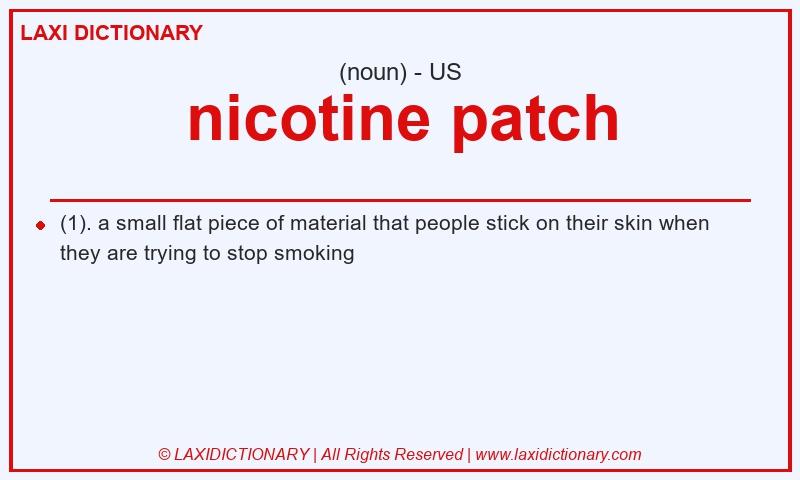 Definition nicotine patch in American English