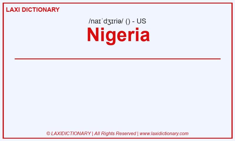 Definition Nigeria in American English