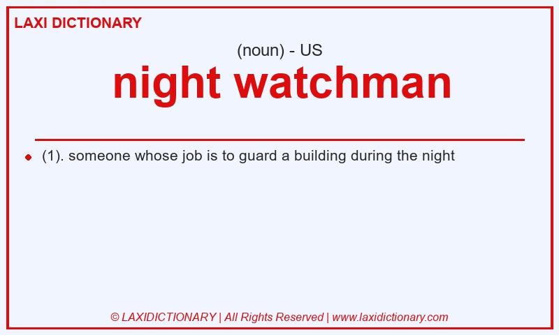 Definition night watchman in American English
