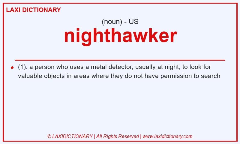 Definition nighthawker in American English
