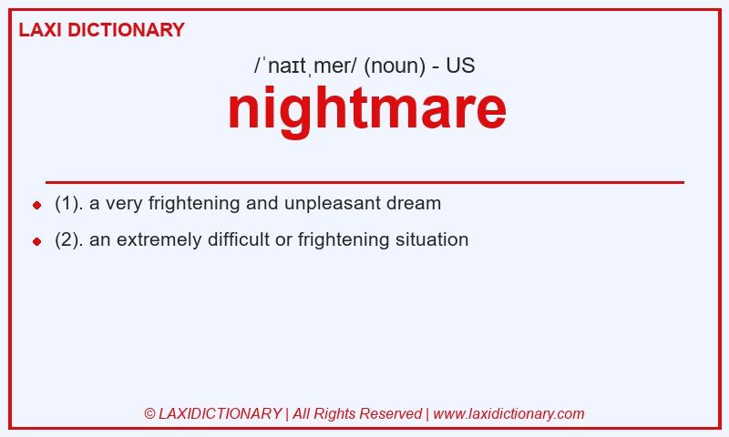 Definition nightmare in American English