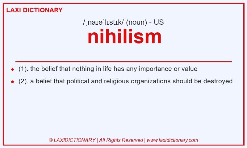 Definition nihilism in American English