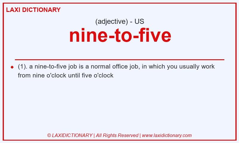 Definition nine-to-five in American English