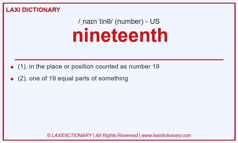 Definition nineteenth in American English