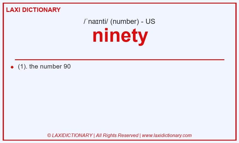 Definition ninety in American English