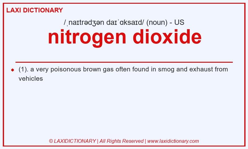 Definition nitrogen dioxide in American English