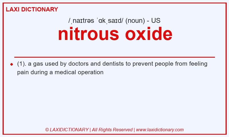 Definition nitrous oxide in American English