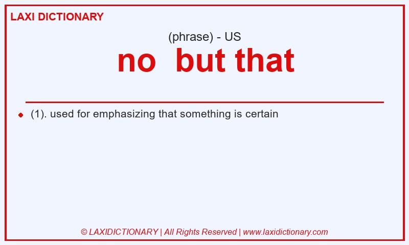 Definition no but that in American English