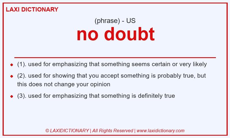 Definition no doubt in American English