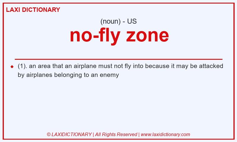 Definition no-fly zone in American English