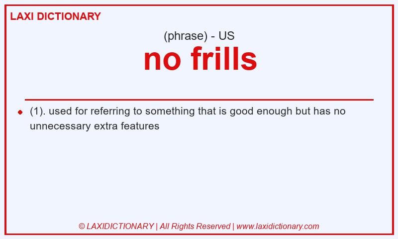 Definition no frills in American English