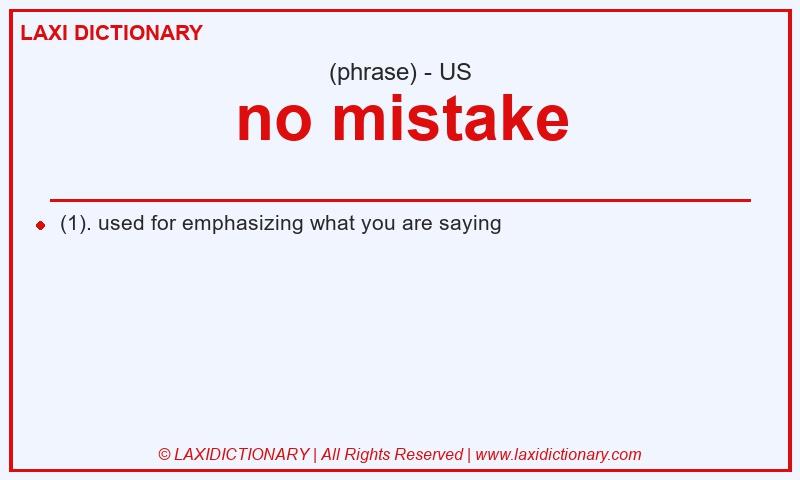 Definition no mistake in American English