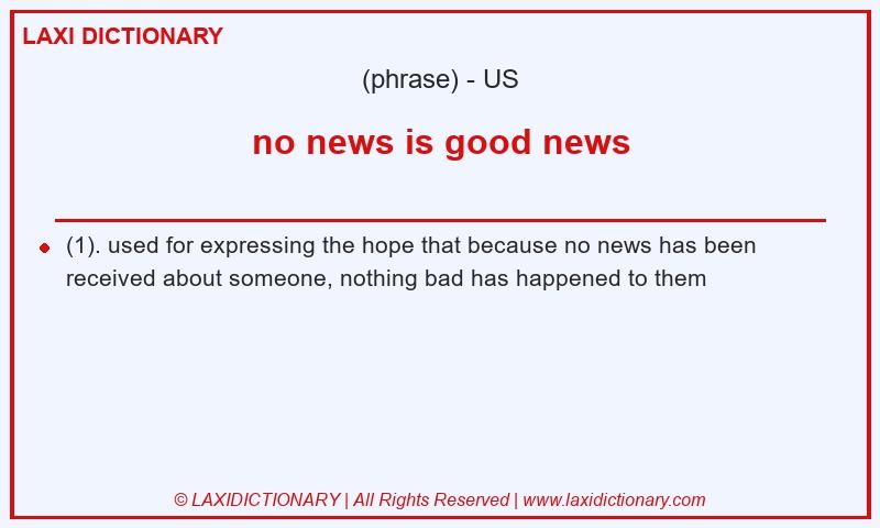 Definition no news is good news in American English