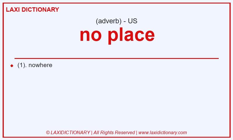 Definition no place in American English