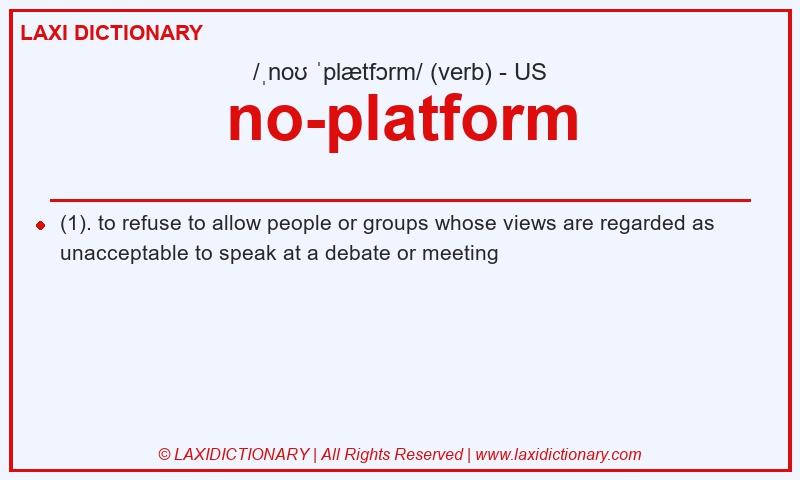 Definition no-platform in American English