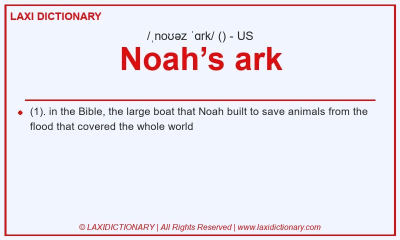 Definition Noah’s ark in American English