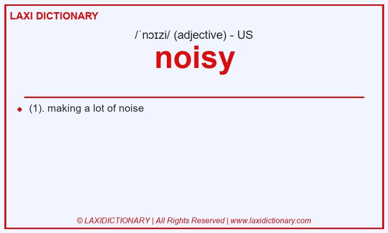 Definition noisy in American English