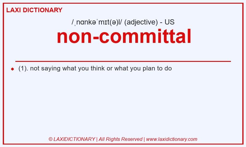 Definition non-committal in American English