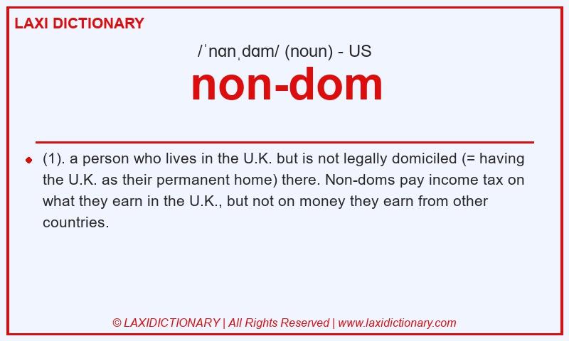 Definition non-dom in American English