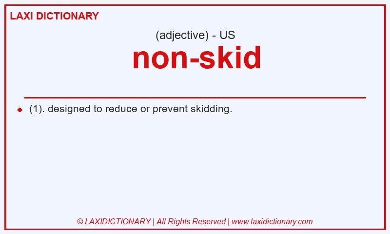 Definition non-skid in American English