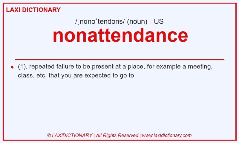 Definition nonattendance in American English