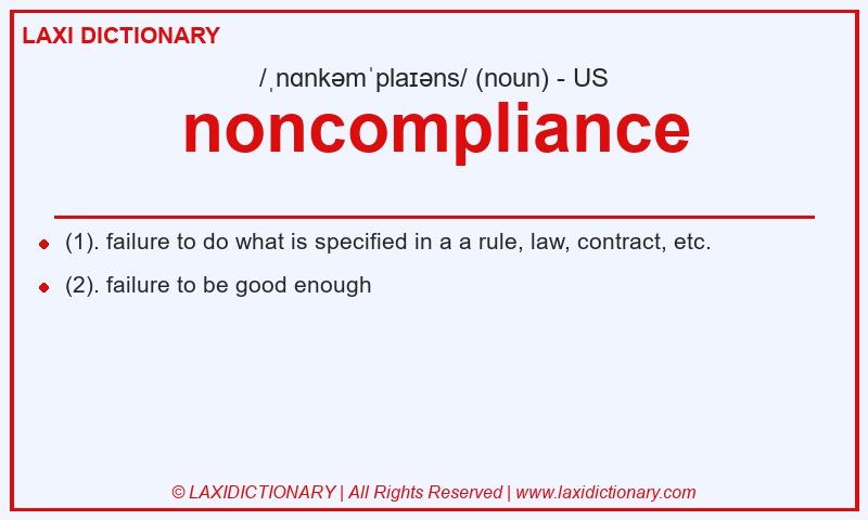 Definition noncompliance in American English