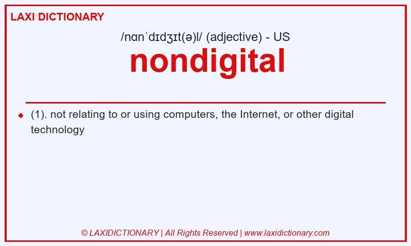 Definition nondigital in American English