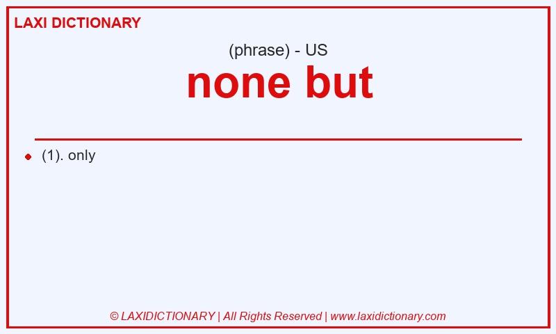 Definition none but in American English